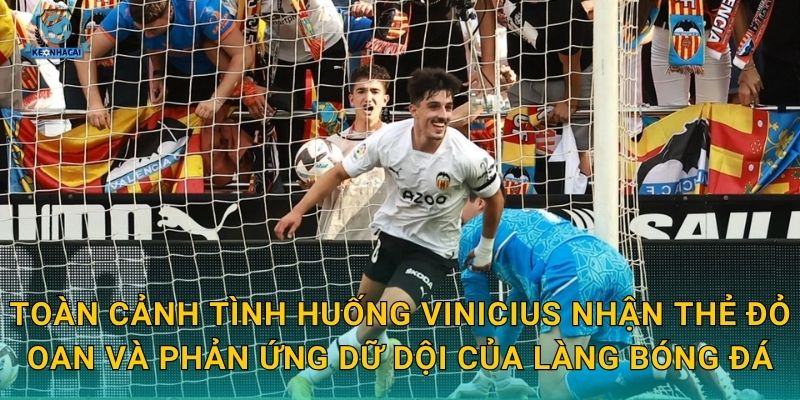 Vinicius nhận thẻ đỏ oan gây bão – Kèo nhà cái phân tích tác động tức thì đến Real Madrid 1 Toàn cảnh tình huống Vinicius nhận thẻ đỏ oan và phản ứng dữ dội của làng bóng đá